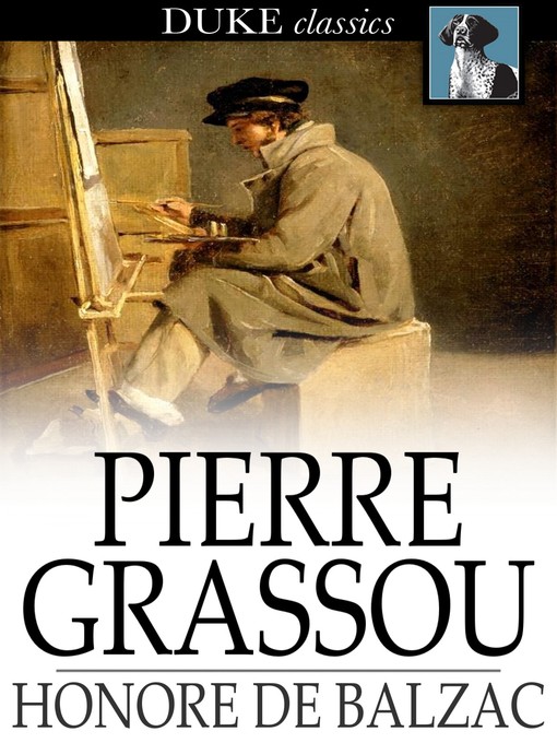 Title details for Pierre Grassou by Honore de Balzac - Available